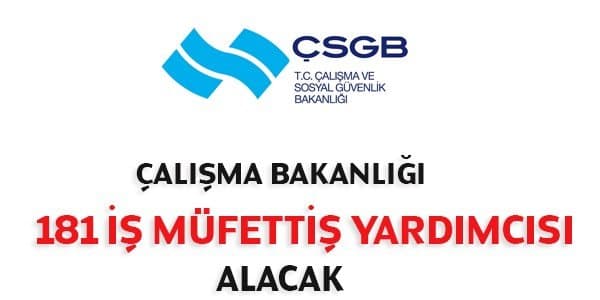 Çalışma Bakanlığı Müfettiş Yardımcısı İş İlanı