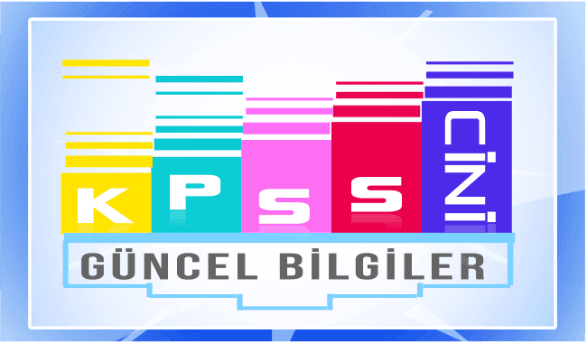 KPSS Güncel Bilgiler Soru Tipleri ve Öneriler