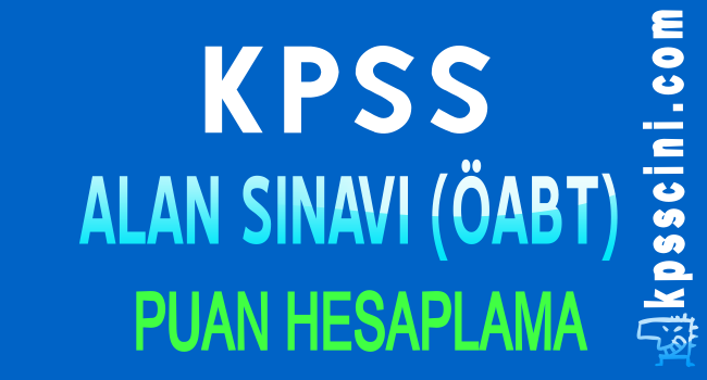 alan bilgisi sinavi oabt puan hesaplama