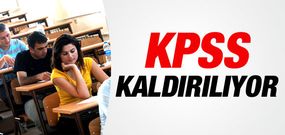 KPSS Kaldırılıyor! 34 1 kpss kaldirilacak mi