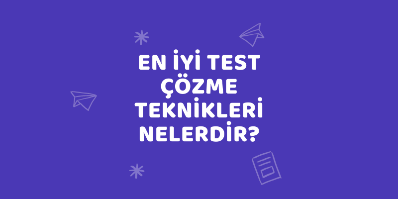 test cozme teknikleri